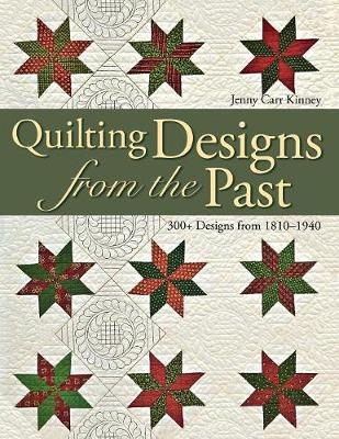 Quilting Designs from the Past - Jenny Carr Kinney