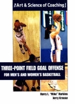 Three-point Field Goal Offense for Men's and Women's Basketball - Harry L.Mike Harkins, Jerry Krause