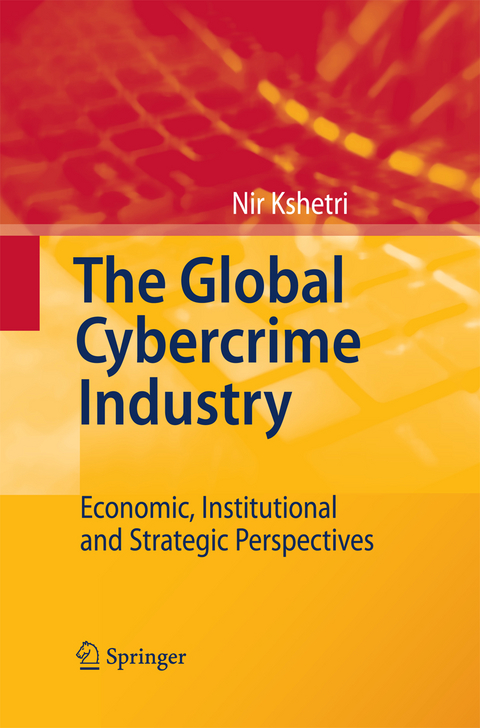 The Global Cybercrime Industry - Nir Kshetri