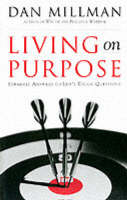Living on Purpose - Dan Millman