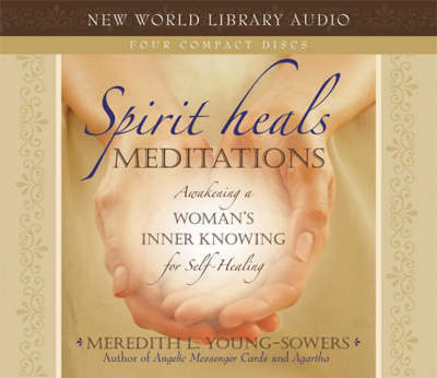 Spirit Heals Meditations - Meredith L. Young-Sowers