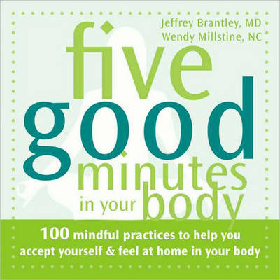 Five Good Minutes in Your Body -  Brantley J