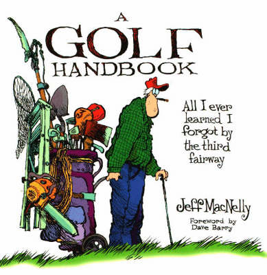 A Golf Handbook - Jeff MacNelly