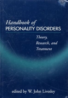 Handbook of Personality Disorders, First Edition - 