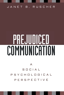 Prejudiced Communication - Janet B. Ruscher