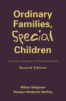 Ordinary Families, Special Children - Milton Seligman, Rosalyn Benjamin Darling