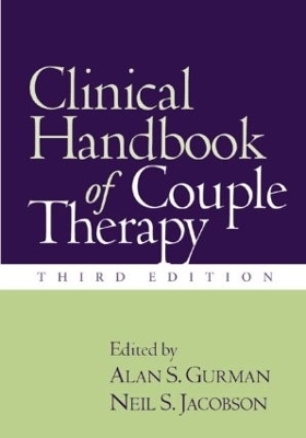 Clinical Handbook of Couple Therapy, Third Edition - 