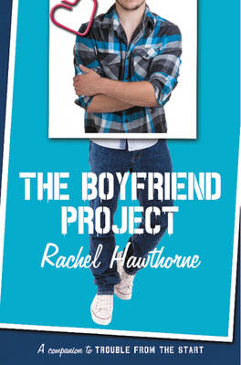 The Boyfriend Project - Rachel Hawthorne