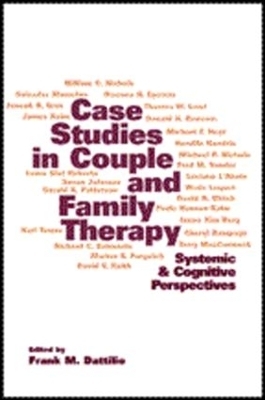 Case Studies in Couple and Family Therapy - 