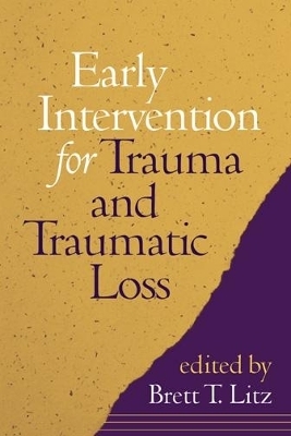 Early Intervention for Trauma and Traumatic Loss - 