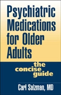 Psychiatric Medications for Older Adults - Carl Salzman