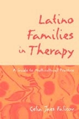 Latino Families in Therapy - Celia Jaes Falicov