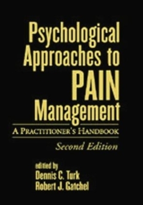 Psychological Approaches to Pain Management, Second Edition - 
