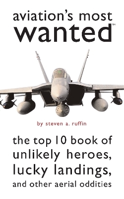 Aviation's Most Wanted - Steven A. Ruffin