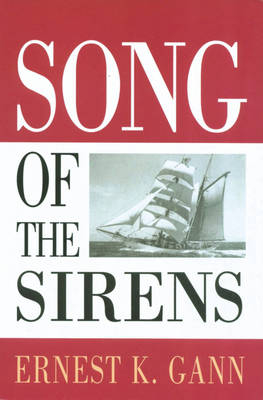 Song of the Sirens - Ernest K. Gann