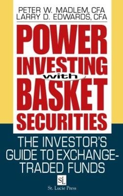 Power Investing With Basket Securities - Peter W. Madlem, Larry D. Edwards