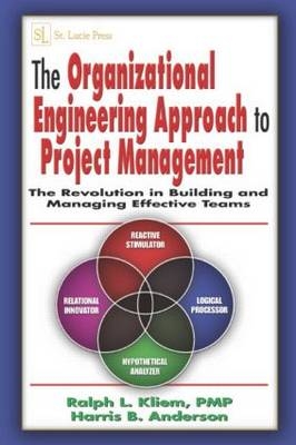 The Organizational Engineering Approach to Project Management - PMP Kliem  Ralph L., Harris B. Anderson