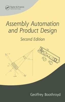 Assembly Automation and Product Design - Geoffrey Boothroyd