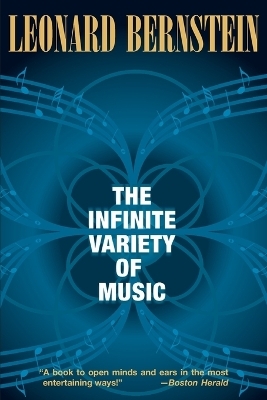 The Infinite Variety of Music - Leonard Bernstein