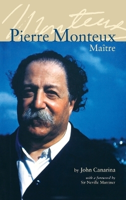 Pierre Monteux, Maitre - John Canarina