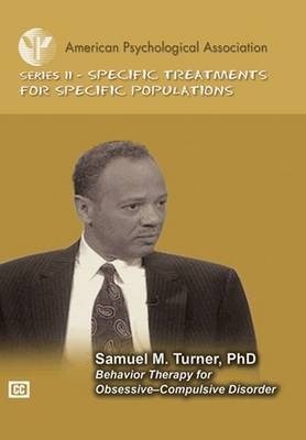 Behavior Therapy for Obsessive-Compulsive Disorder - Samuel M. Turner