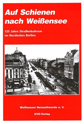 Auf Schienen nach Weissensee - Joachim Bennewitz, Reinhard Demps, Hans G Winkler