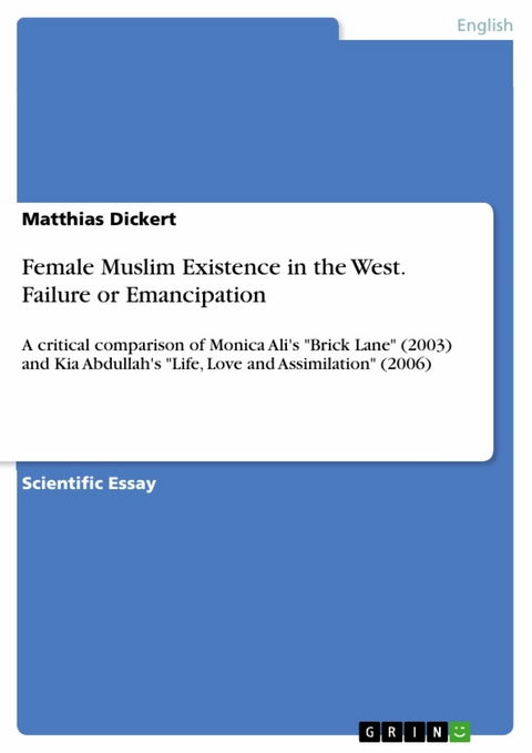 Female Muslim Existence in the West. Failure or Emancipation - Matthias Dickert