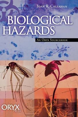 Biological Hazards - Joan R. Callahan