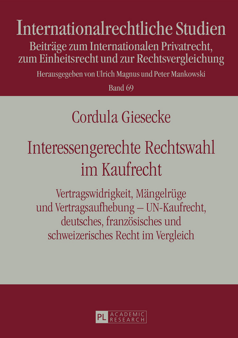 Interessengerechte Rechtswahl im Kaufrecht - Cordula Giesecke