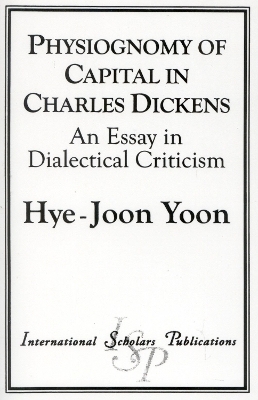 Physiognomy of Capital in Charles Dickens - Hye-Joon Yoon