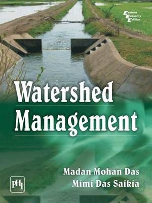 Watershed Management - Madan Mohan Das, Mimi Das Saikia