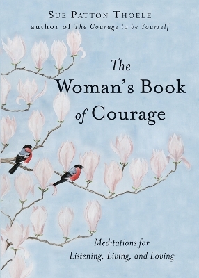 Woman'S Book of Courage - Sue Patton Thoele