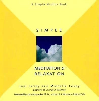 Simple Meditation & Relaxation - Joel Levey