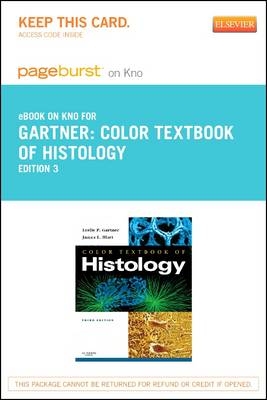 Color Textbook of Histology Elsevier eBook on Intel Education Study (Retail Access Card) - Leslie P Gartner, James L Hiatt