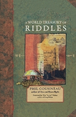 World Treasury of Riddles - Phil Cousineau