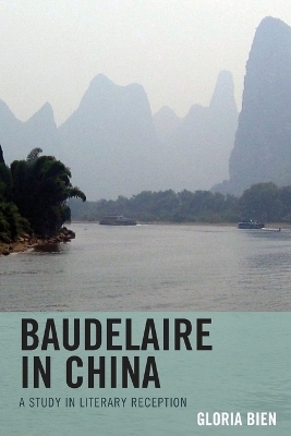 Baudelaire in China - Gloria Bien