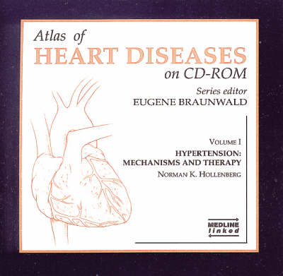 Atlas of Heart Diseases CD-Rom Series - 