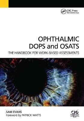 Ophthalmic DOPS and OSATS - Sam Evans