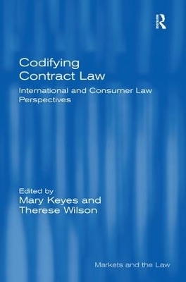 Codifying Contract Law - Mary Keyes, Therese Wilson