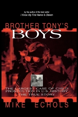 Brother Tony's Boys - Mike Echols