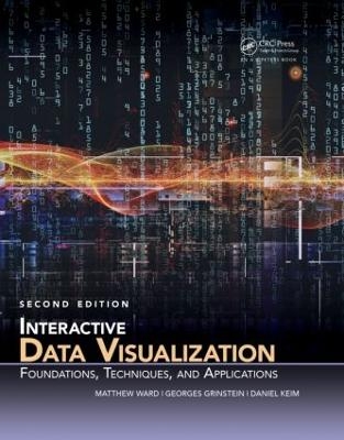 Interactive Data Visualization - Matthew O. Ward, Georges Grinstein, Daniel Keim