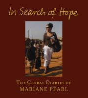 In Search Of Hope - Mariane Pearl