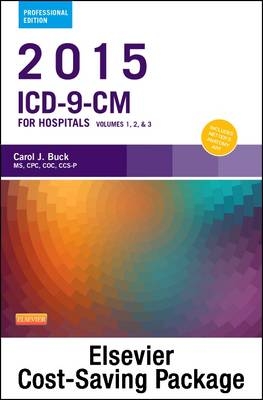 2015 ICD-9-CM for Hospitals, Volumes 1, 2, and 3 Professional Edition (Spiral bound), 2015 HCPCS Professional Edition and AMA 2015 CPT Professional Edition Package - Carol J. Buck