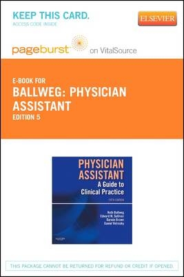 Physician Assistant: A Guide to Clinical Practice - Elsevier eBook on Vitalsource (Retail Access Card) - Darwin L Brown, Daniel T Vetrosky, Ruth Ballweg