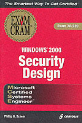 MCSE Windows 2000 Security Design Exam Cram - P. Schein