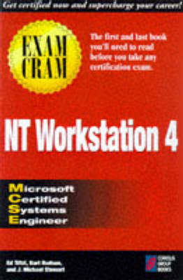 Mcse NT Workstation 4 Exam Cram - Ed Tittle, Kurt Hudson, J. Michael Stewart