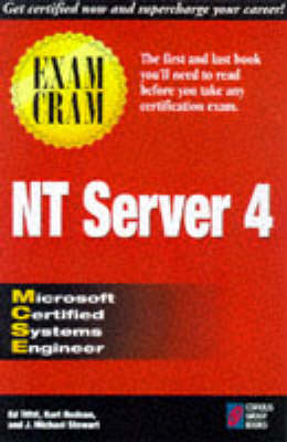 Mcse NT Server 4 Exam Cram - Ed Tittle, Kurt Hudson, J. Michael Stewart