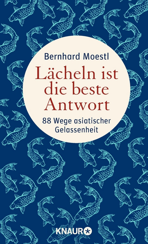 Lächeln ist die beste Antwort - Bernhard Moestl