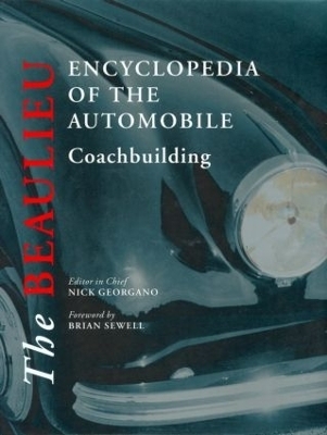 The Beaulieu Encyclopedia of the Automobile: Coachbuilding - 