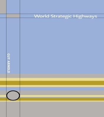 World Strategic Highways - Guy Arnold